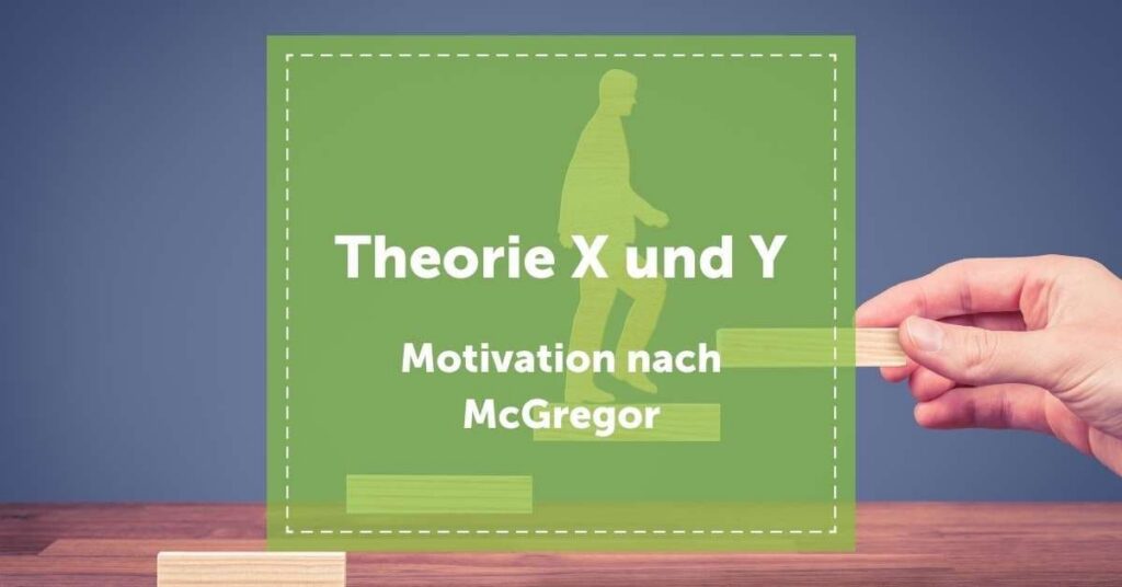 Theorie X und Y nach McGregor