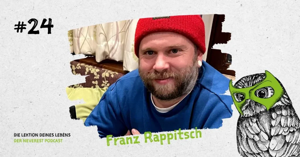 Cover der Podcast-Folge E24 von „Die Lektion deines Lebens“ mit Daniel Franz Rappitsch