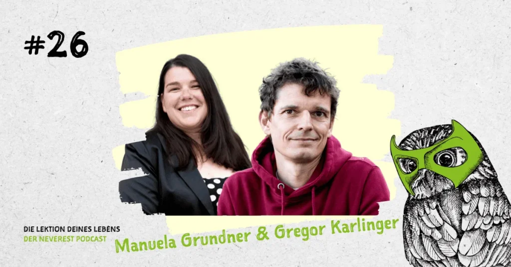 Cover der Podcast-Folge E26 von „Die Lektion deines Lebens“ mit Manuela Grundner, Gregor Karlinger